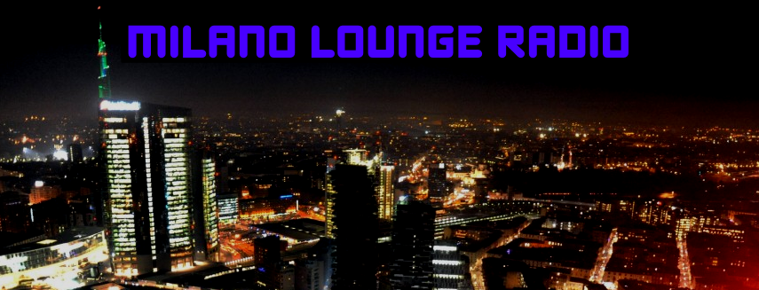 Milano Lounge Radio: Sophisticated and Exclusive sounds, selected for you by Roberto Bocchetti, for a unique sound journey